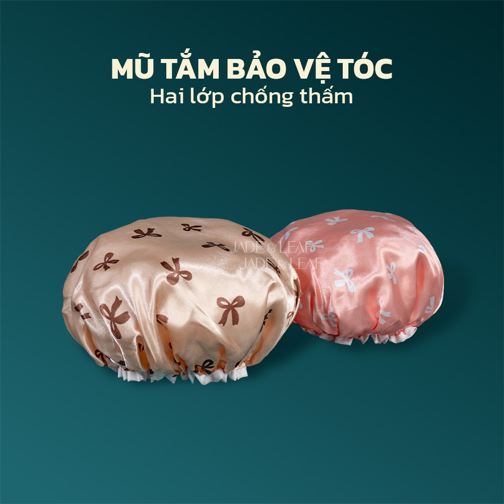 Mũ Tắm Trùm Đầu Jade&Leaf Cao Cấp, 2 Lớp Chống Nước Tốt Dùng Chùm Khi Tắm Ủ Tóc Oil Skincare