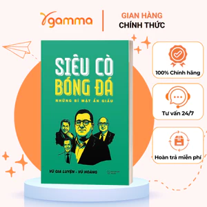 Sách - Siêu Cò Bóng Đá: Những Bí Mật Ẩn Giấu (Alpha Books)