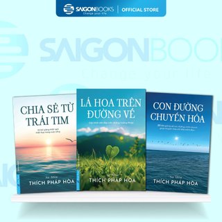 Combo Sách Thích Pháp Hòa - Chia Sẻ Từ Trái Tim & Con Đường Chuyển Hóa & Lá Hoa Trên Đường Về