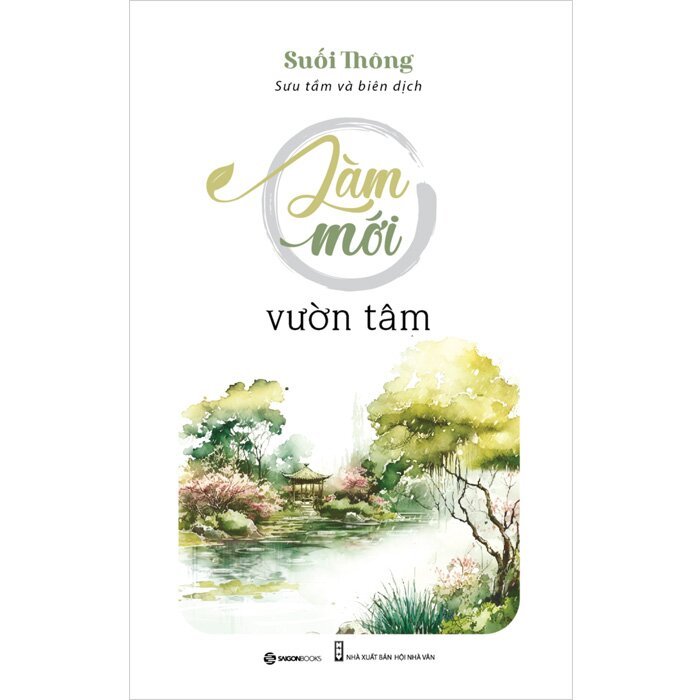 Bộ sách Suối Thông - Thả Trôi Phiền Muộn - Làm Mới Vườn Tâm - Sống Đời Bình An (Lẻ tùy chọn)