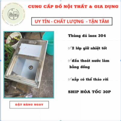 thùng đá inox giữ nhiệt cao cấp inox 100% bao bền