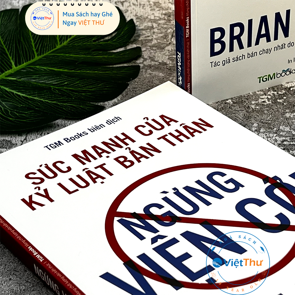 Mô tả Sách - Ngừng Viện Cớ - Sức Mạnh Của Kỷ Luật Bản Thân - 2