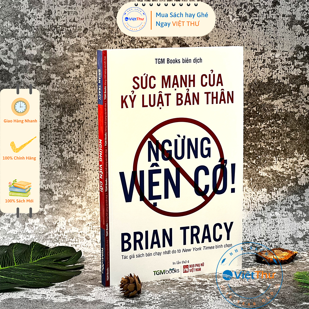 Mô tả Sách - Ngừng Viện Cớ - Sức Mạnh Của Kỷ Luật Bản Thân - 3