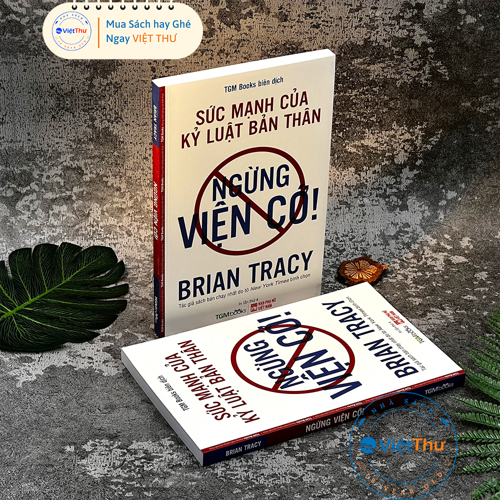 Mô tả Sách - Ngừng Viện Cớ - Sức Mạnh Của Kỷ Luật Bản Thân - 7