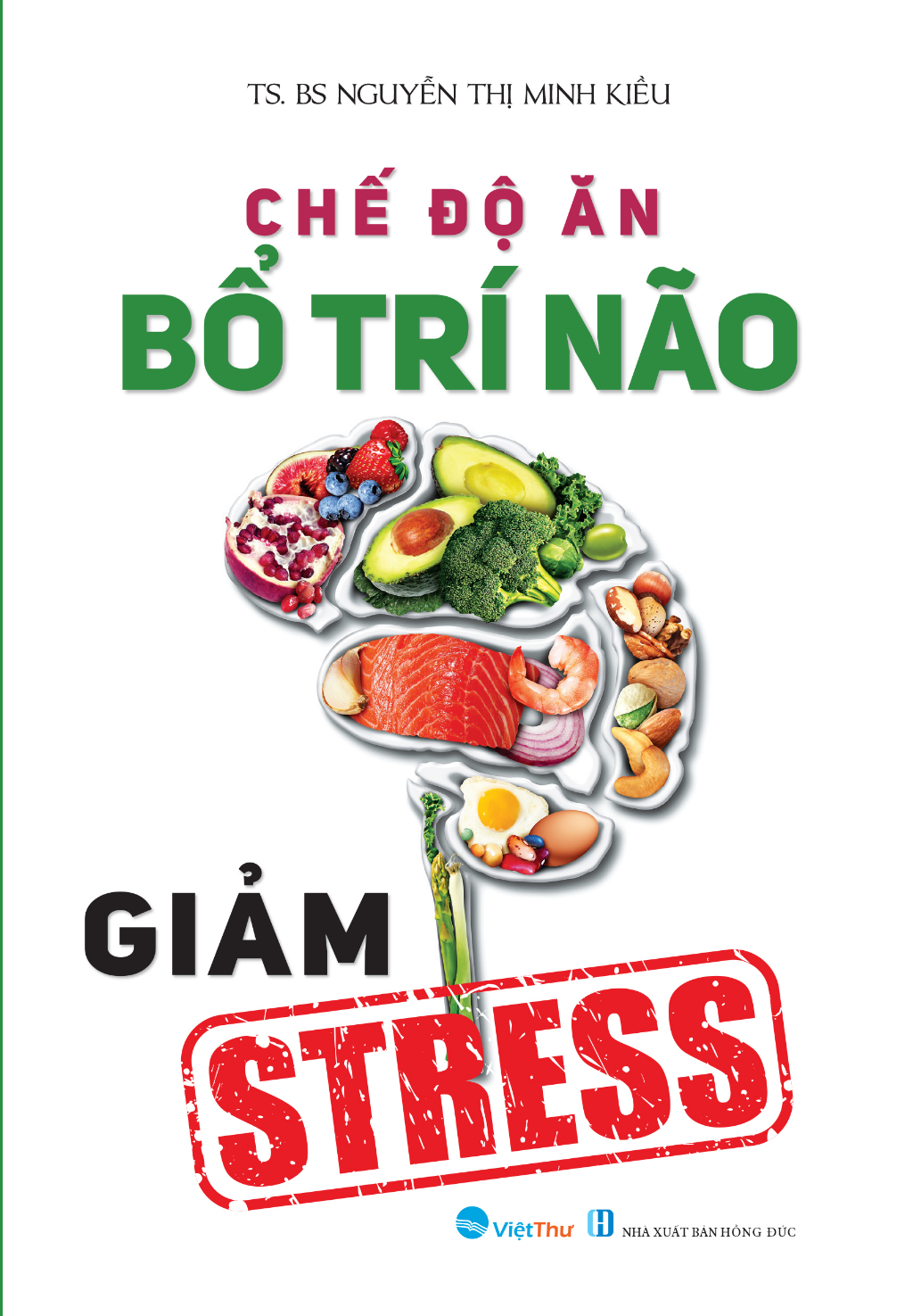 Mô tả Sách - Chế Độ Ăn Bổ Trí Não Giảm Stress - 3