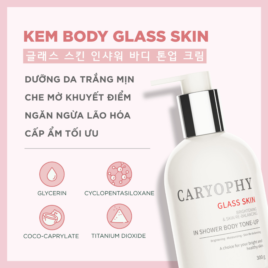 Mô tả Kem dưỡng trắng da Body Caryophy Glass Skin Hàn Quốc dưỡng trắng dưỡng sáng che khuyết điểm 300gr - 4