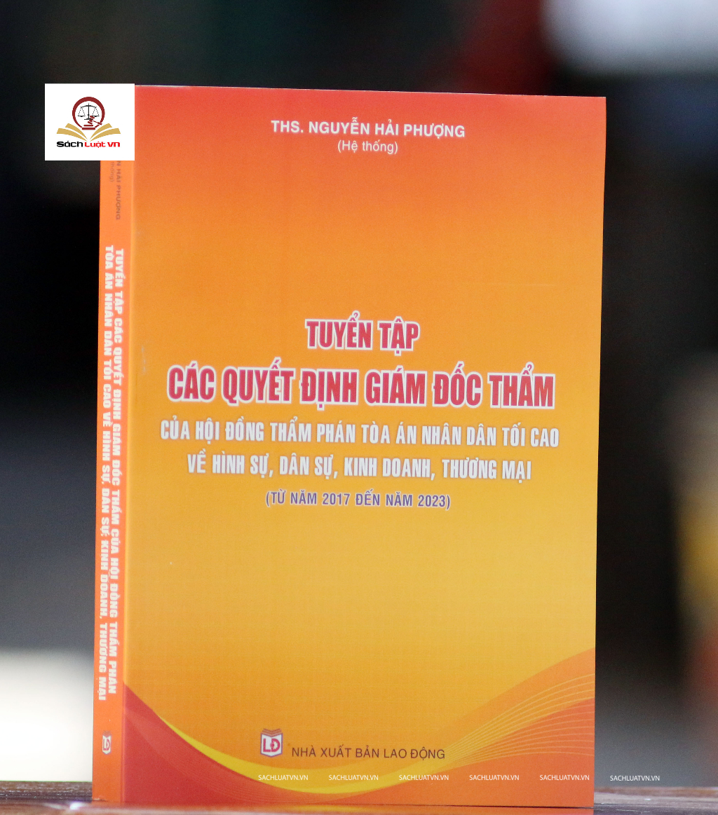 Mô tả Sách Tuyển tập các quyết định giám đốc thẩm của Hội đồng Thẩm phán Tòa án nhân dân tối cao về hình sự, dân sự - 1