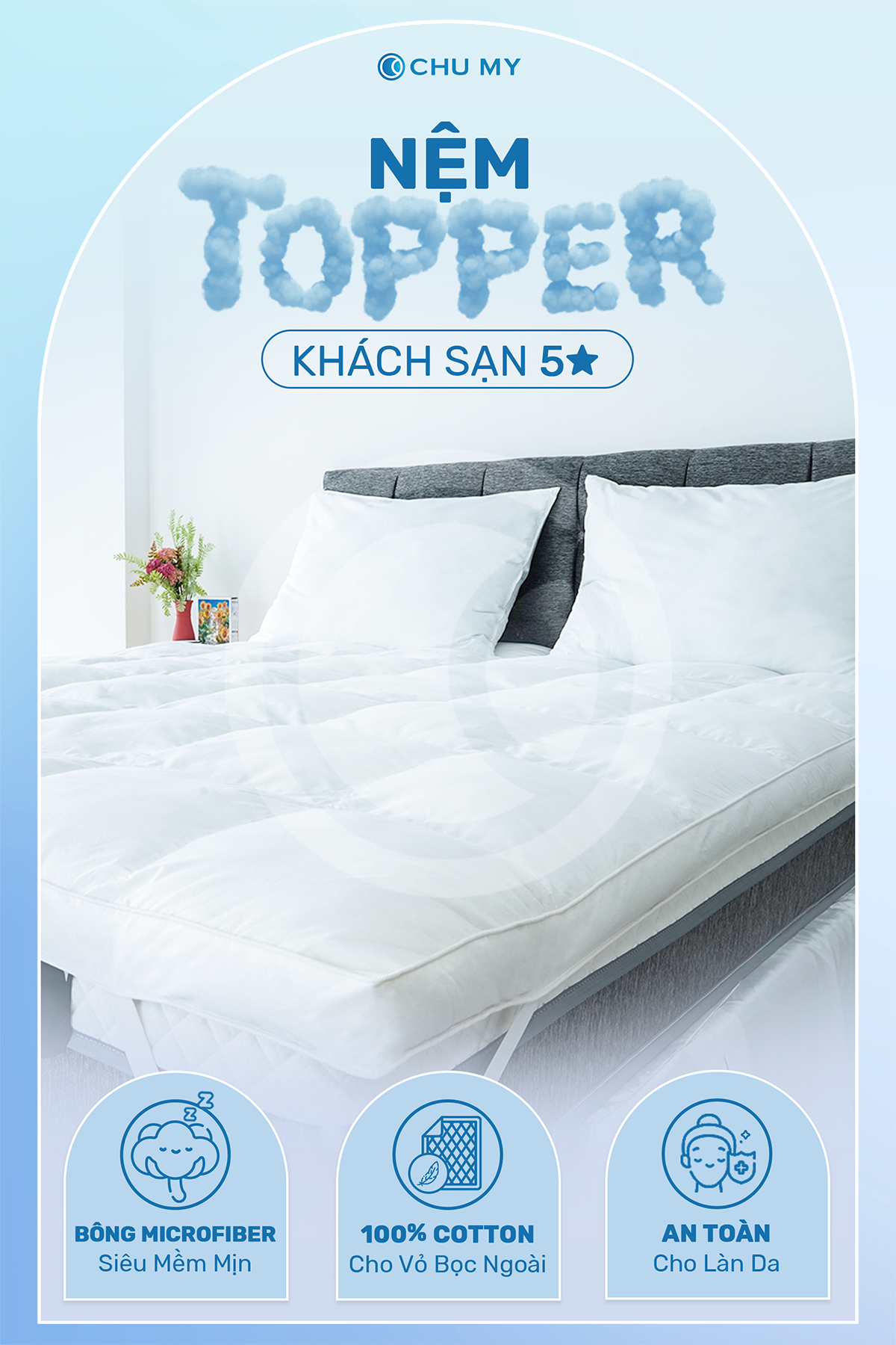 Mô tả Tấm Topper Khách Sạn 5 Sao CHU MY – Microfiber, Cotton Tự Nhiên, Dày 7cm - 1