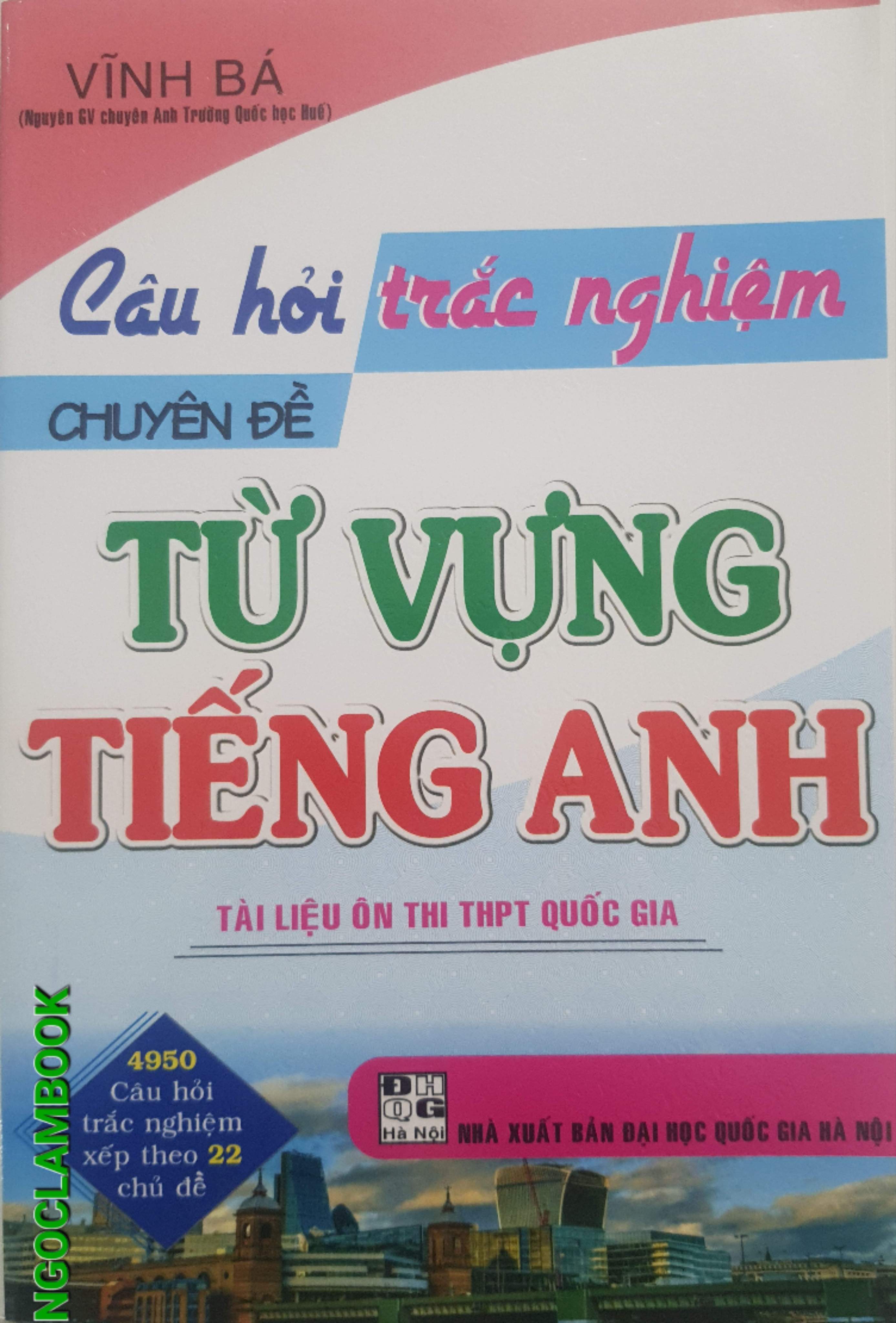 Mô tả Sách - Câu hỏi trắc nghiệm chuyên đề từ vựng Tiếng Anh - 1