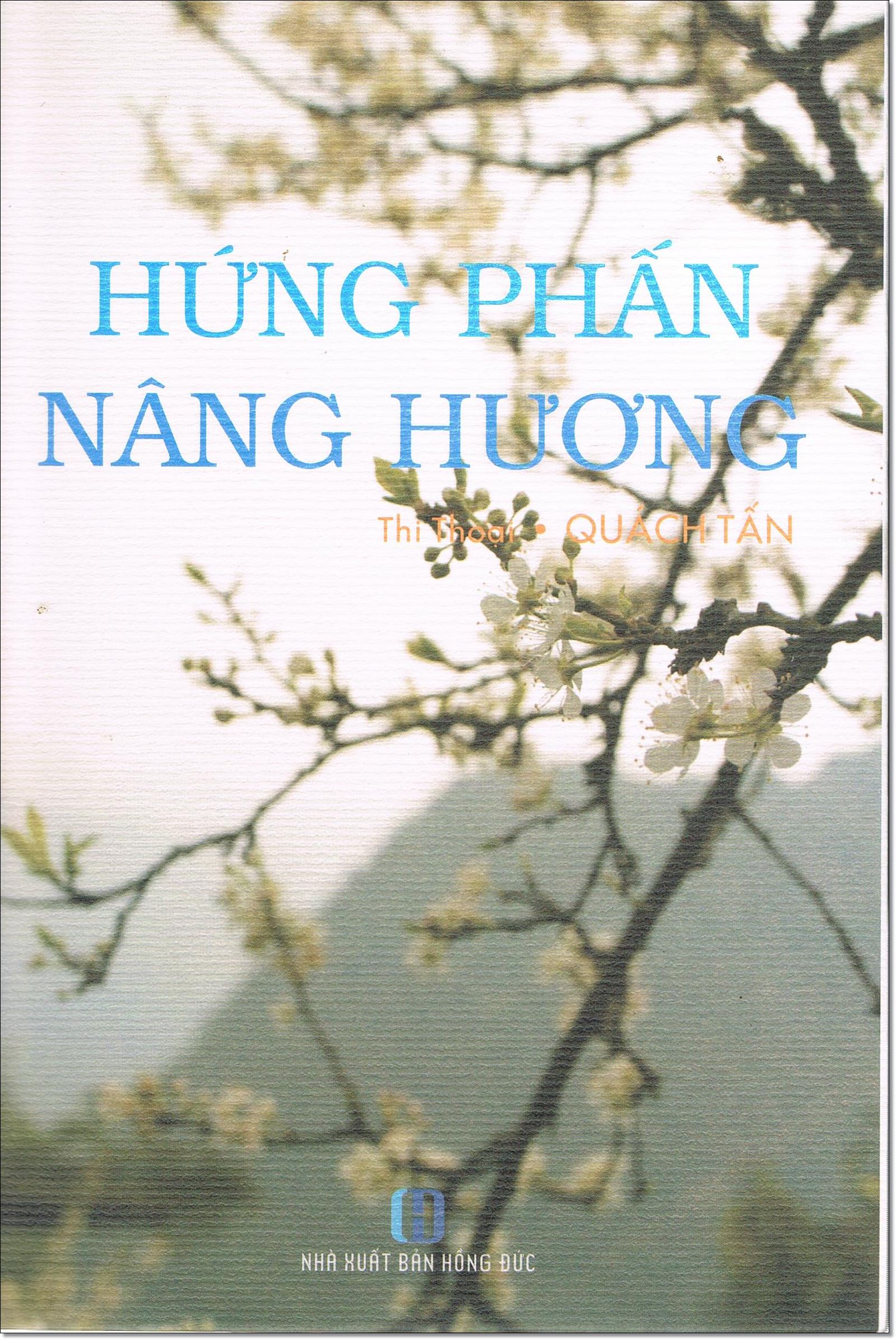 Mô tả Sách - Hứng Phấn Nâng Hương (thi thoại Quách Tấn) - 1