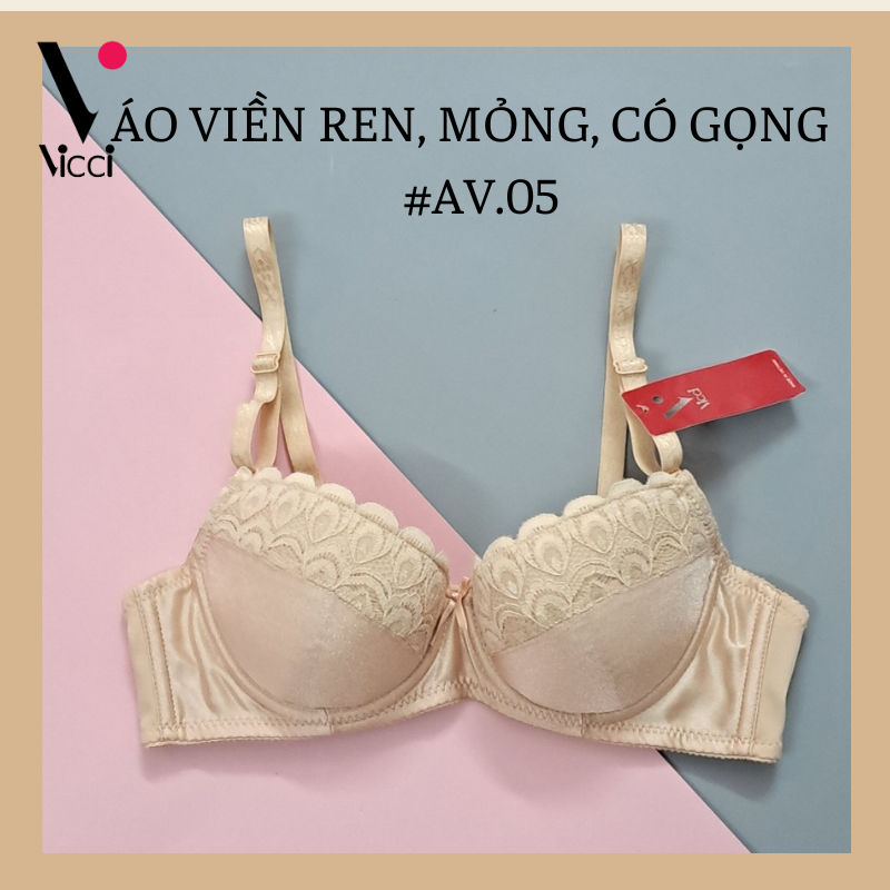 Mô tả Áo ngực nữ Vicci AV.05- AV.06 mỏng, nhẹ, có gọng ôm ngực màu Da - 1