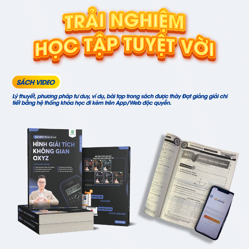 Mô tả Sách đạt điểm tối đa từ A đến Z HÌnh Không Gian 0xyz biên soạn bởi Thầy Nguyễn Tiến Đạt - 1