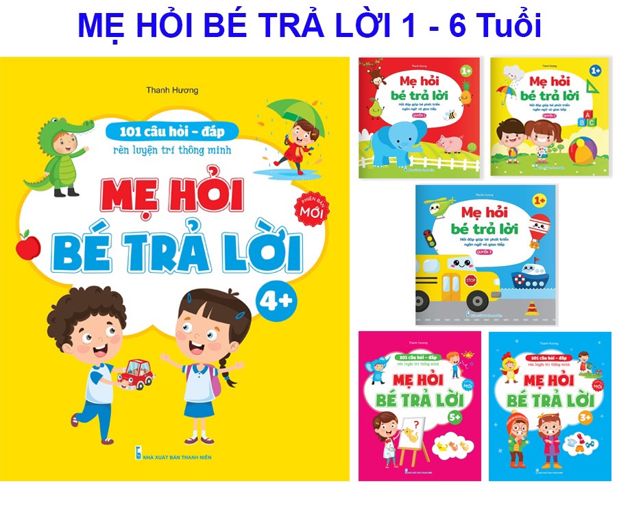 Mô tả Sách - Mẹ hỏi bé trả lời - Rèn luyện trí thông minh, phát triển ngôn ngữ và giao tiếp dành cho bé 1 - 6 tuổi.. - 1
