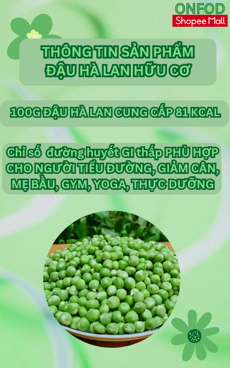 Mô tả Đậu hà lan hữu cơ nhập khẩu không biển đổi gen ONFOD giảm cân ăn kiêng tiểu đường mẹ bầu bé ăn dặm - 1