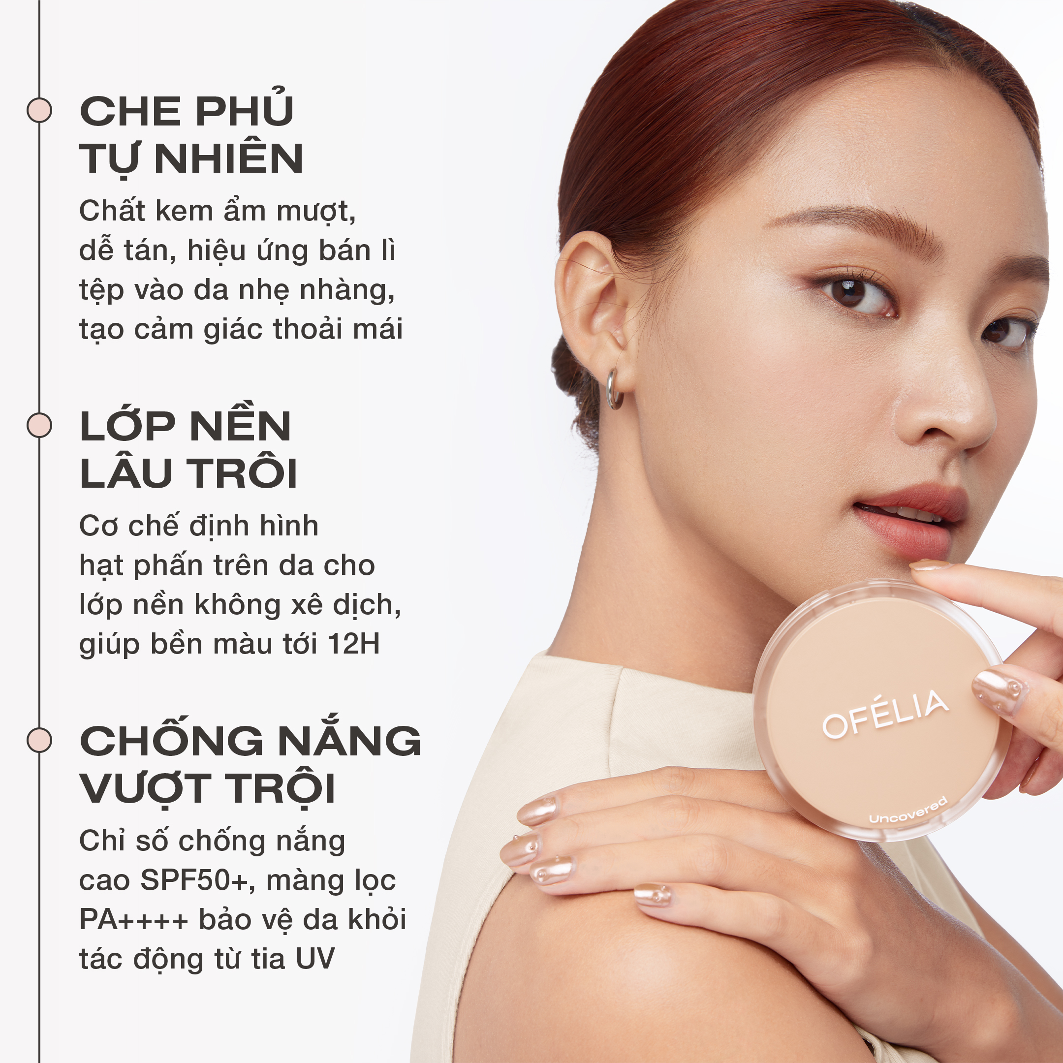 Mô tả Phấn Nước Mịn Lì Lâu Trôi OFÉLIA Uncovered Longwear Cushion SPF50+/PA++++ 12g - 2