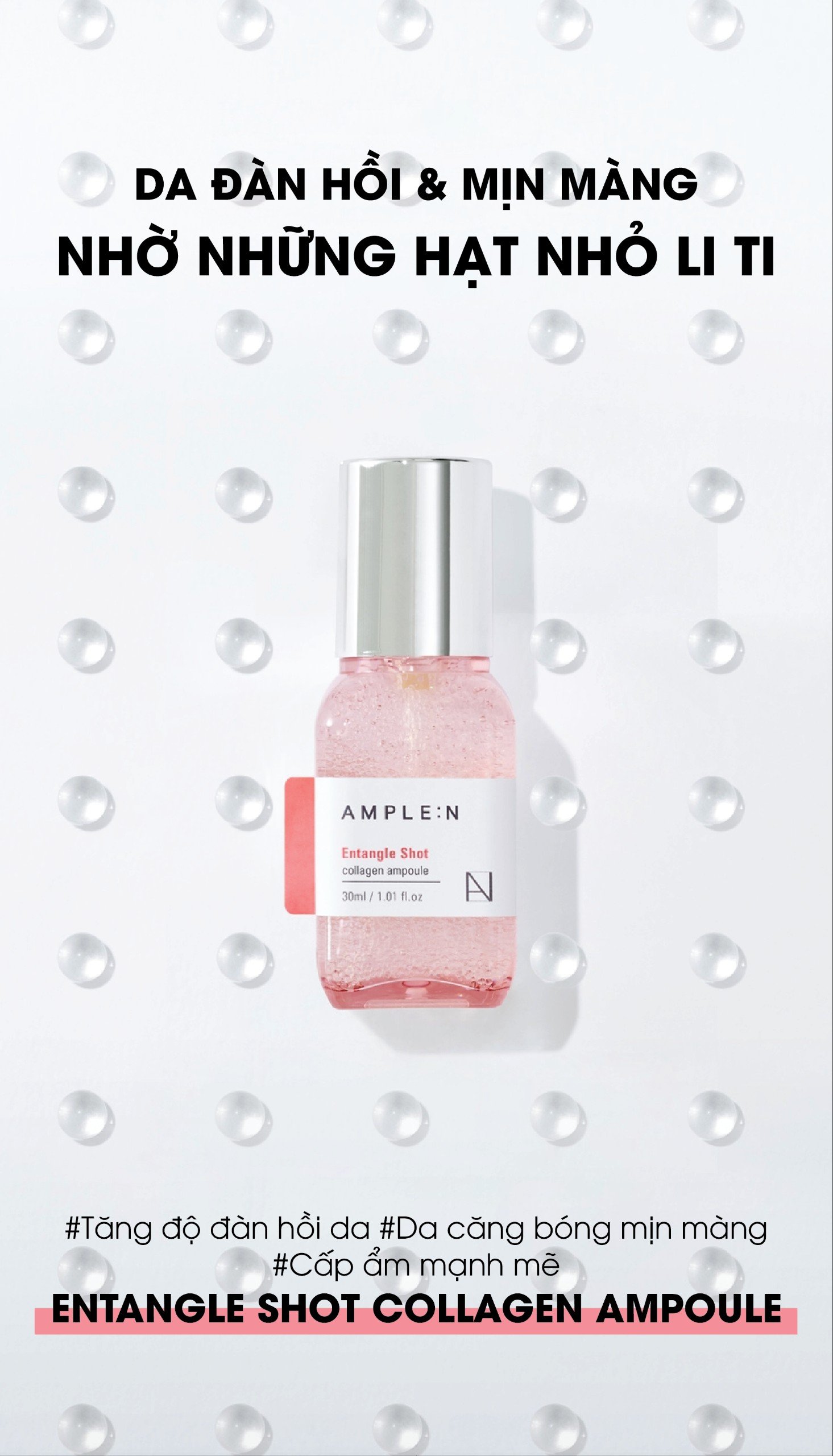 Mô tả Tinh chất collagen Ample:N Entangle Shot Collagen Ampoule 30ml - 4
