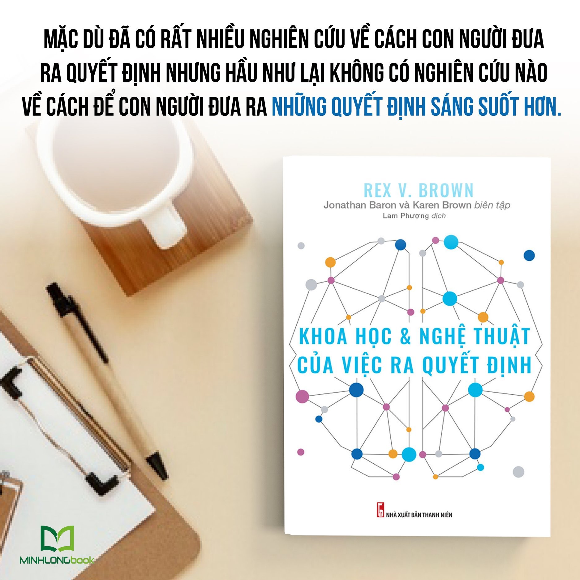 Mô tả Sách: Khoa Học Và Nghệ Thuật Của Việc Ra Quyết Định - 1