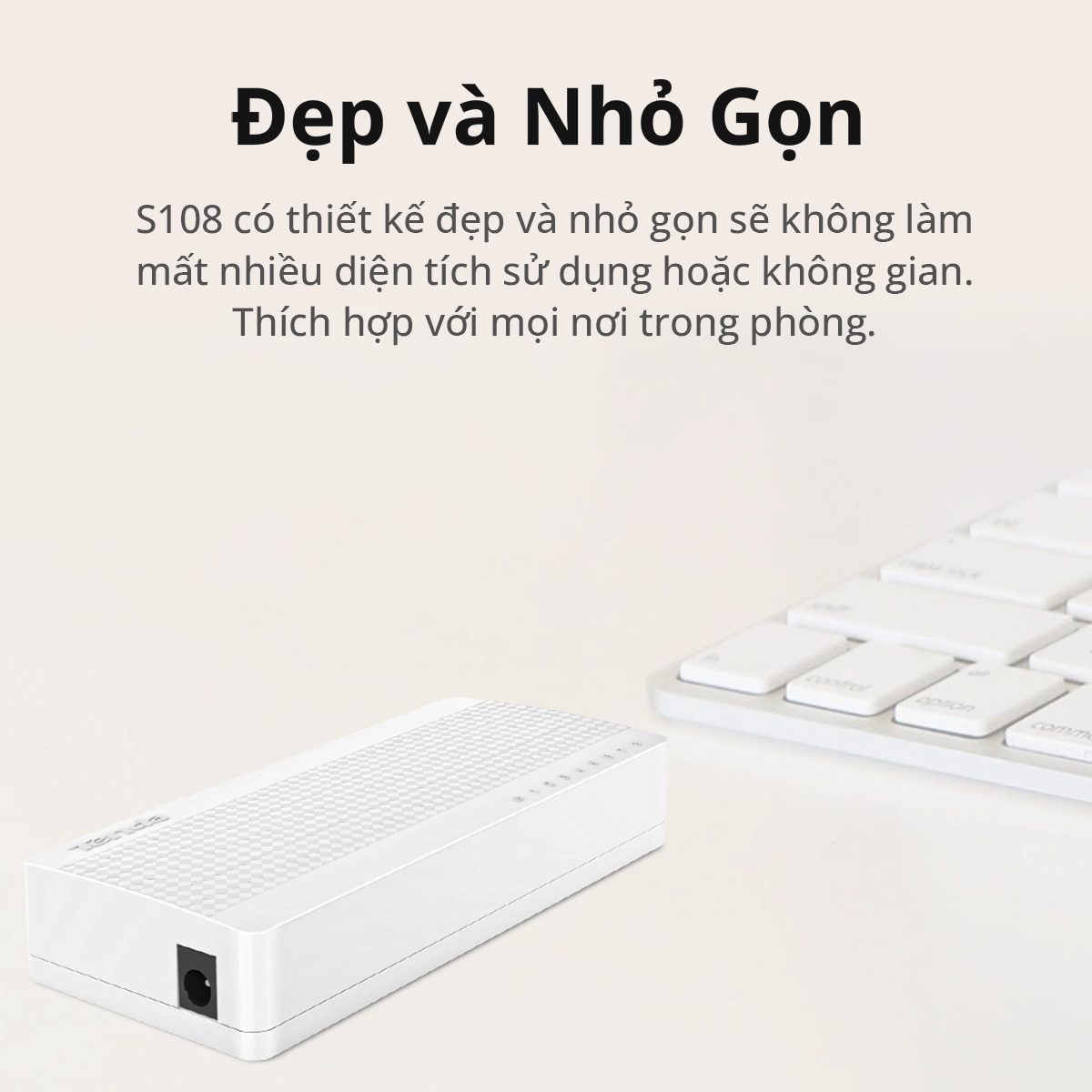 Thiết kế nhỏ gọn Tenda S108