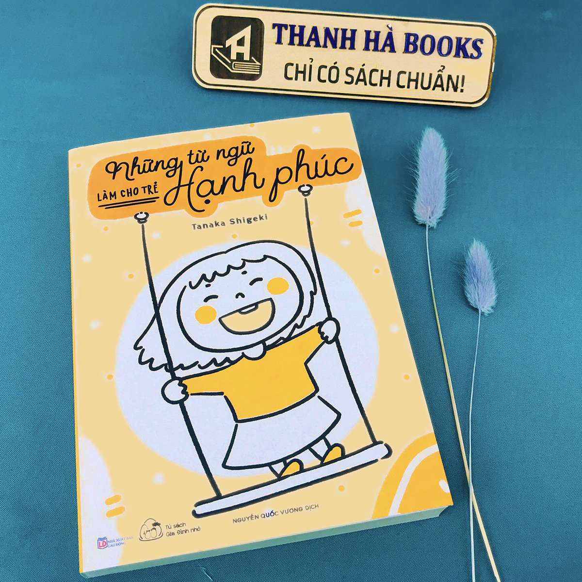 Mô tả Sách - Những Từ Ngữ Làm Cho Trẻ Hạnh Phúc - 4