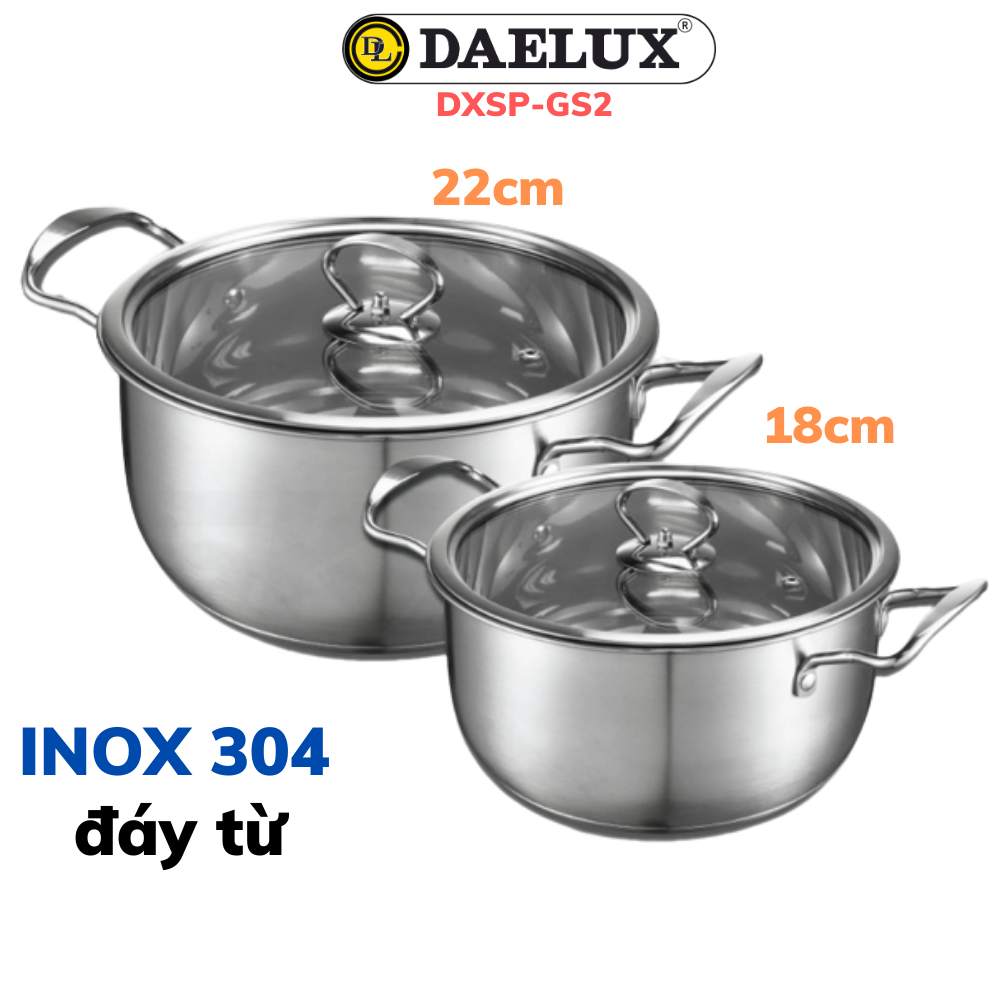 Mô tả Bộ 2 nồi Inox 304 đáy từ 5 lớp siêu bền Daelux 18+22cm DXSP-GS2 không kén bếp - 1