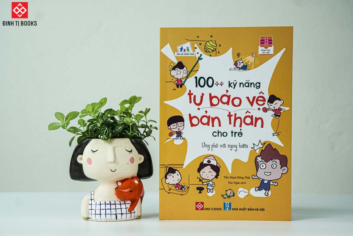 Mô tả Sách - 100 kỹ năng tự bảo vệ bản thân cho trẻ - Dành cho trẻ 3 - 9 tuổi - Đinh Tị Books - 1