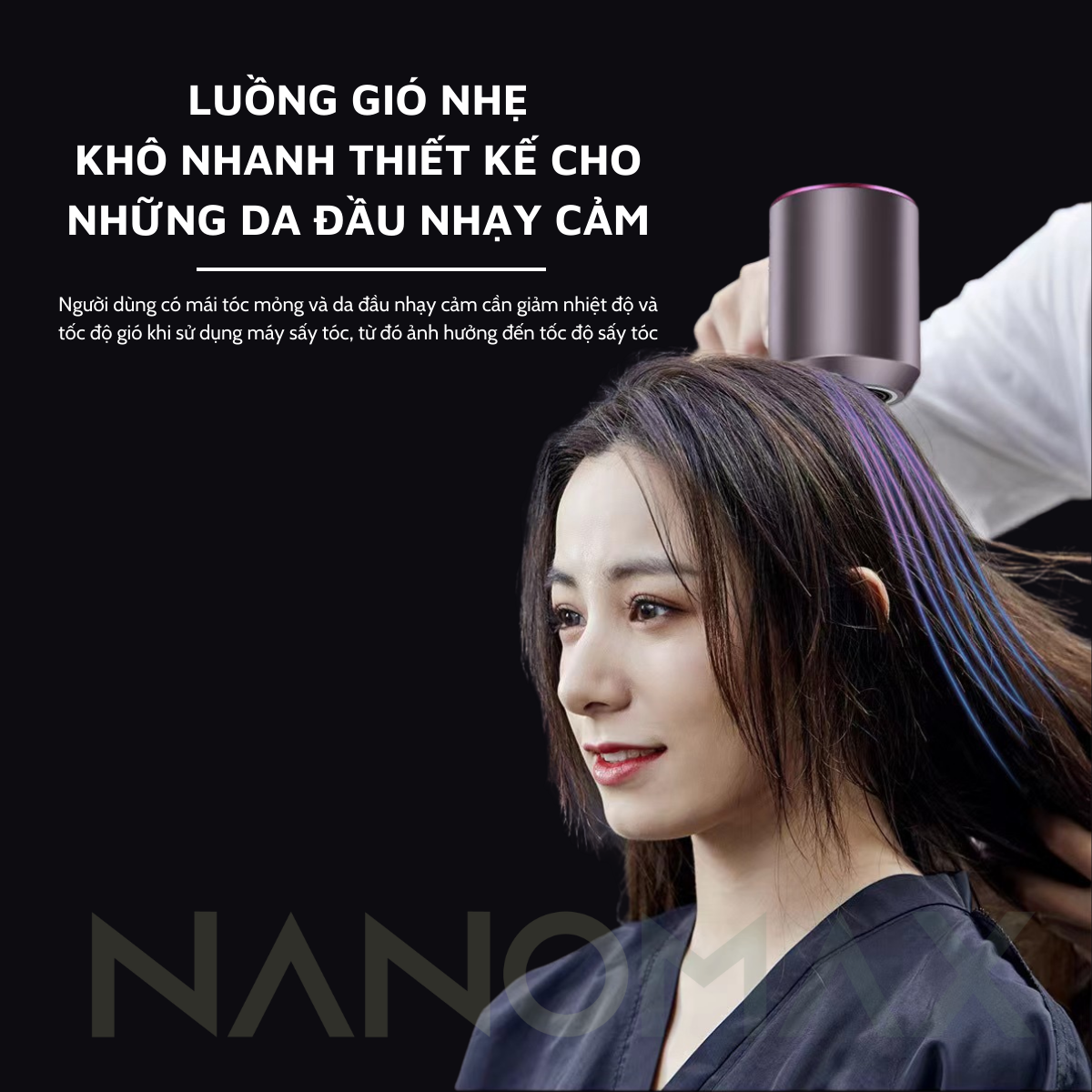 Hướng dẫn sử dụng các đầu sấy NANOMAX
