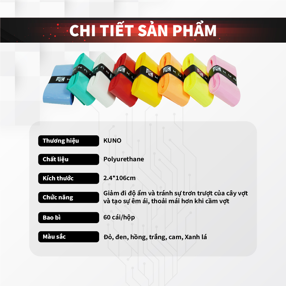 Mô tả Quấn Cán Vợt Cầu Lông KUNO, Bề Mặn Mịn, Mỏng, Bám Tay Và Cảm Vợt Tốt, Chống Trơn Trợt QC05 - 2