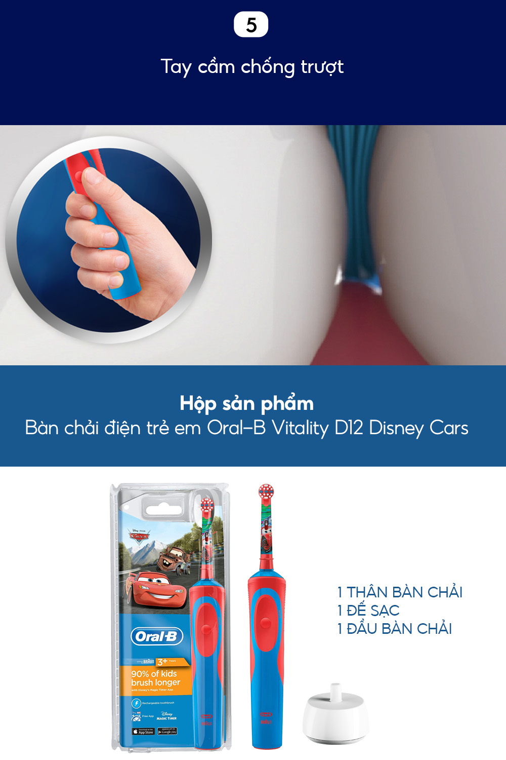 Mô tả Bàn chải đánh răng điện trẻ em Oral-B Vitality D12 Disney Cars- Hàng chính hãng bảo hành 24 tháng - 7