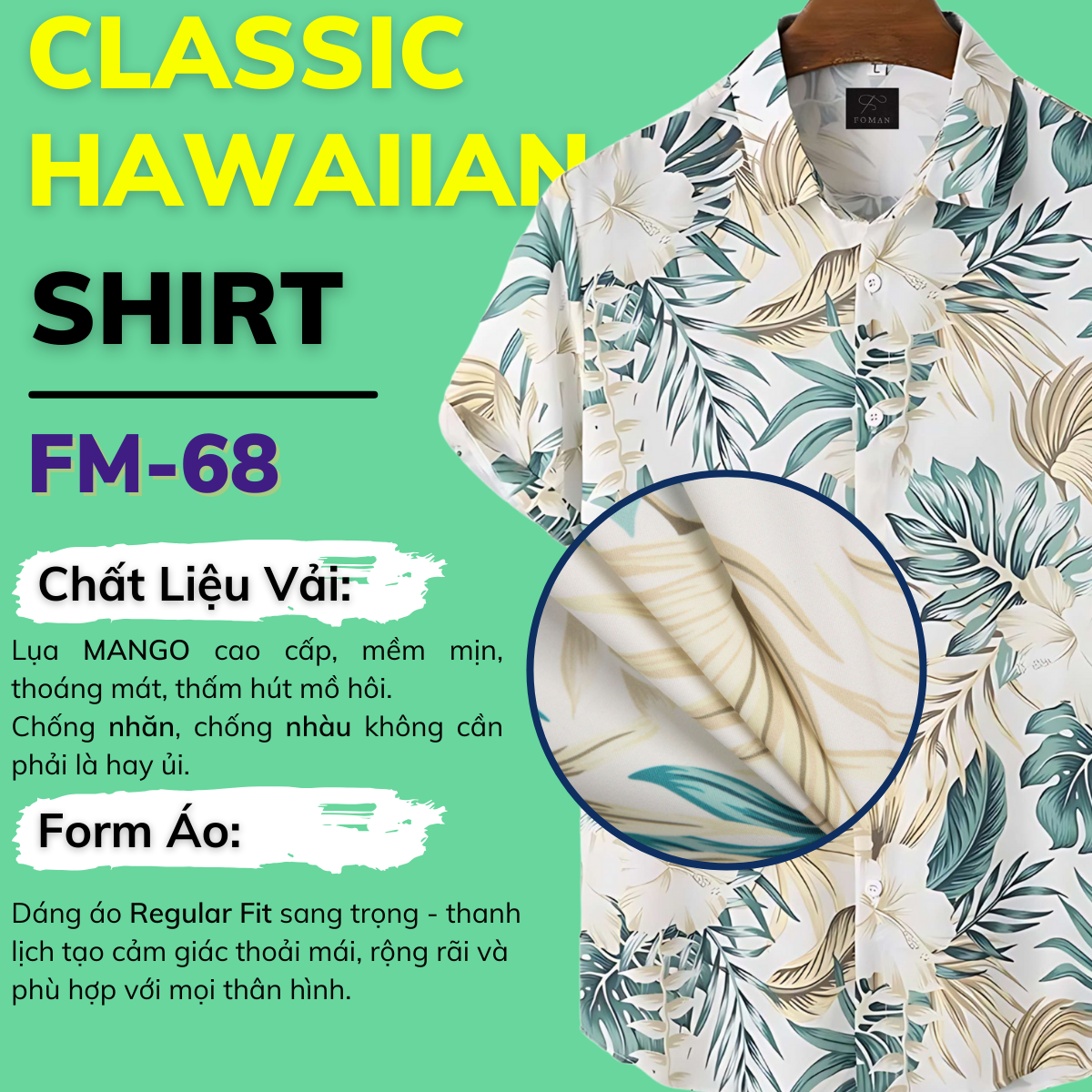 Mô tả Áo sơ mi tay ngắn nam FOMAN chính hãng, hoạ tiết Classic Hawaii, vải Lụa Mango thoáng mát, thấm hút, mềm mịn, không nhăn - 1