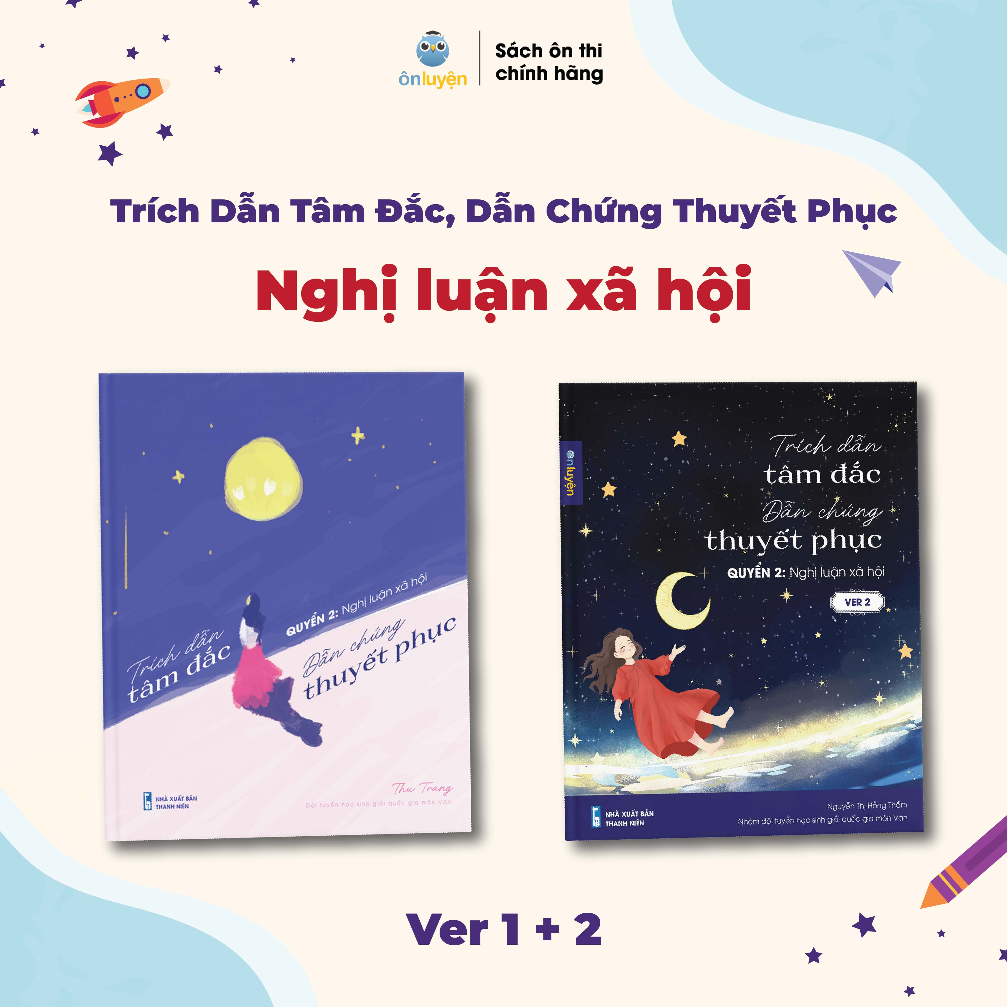 Mô tả Nghị luận xã hội -Combo Sách Trích dẫn tâm đắc, dẫn chứng thuyết phục: Nghị luận xã hội ver1+ver2 - 1