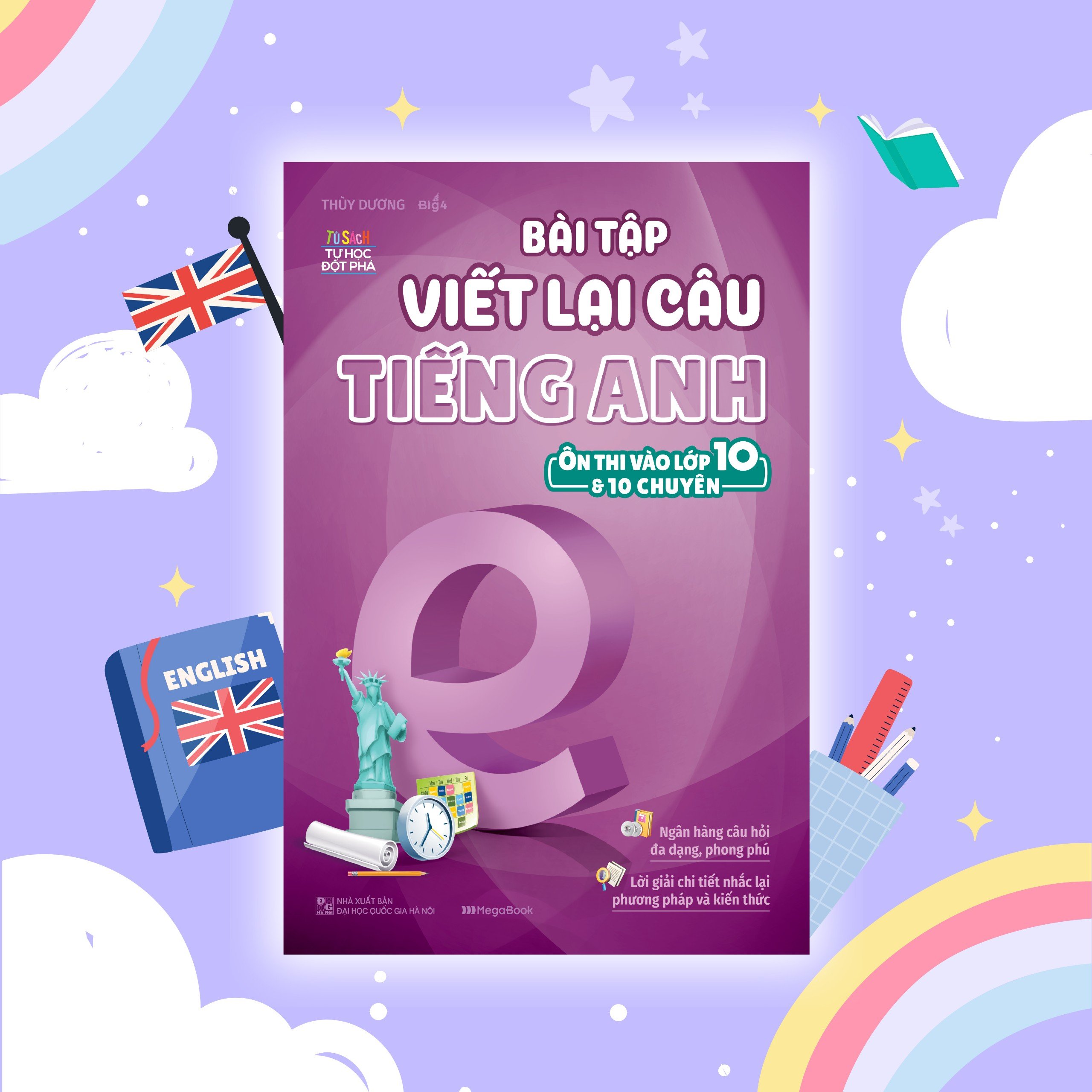 Mô tả Sách Bài tập viết lại câu tiếng Anh (Ôn thi vào 10 và 10 chuyên) - 1