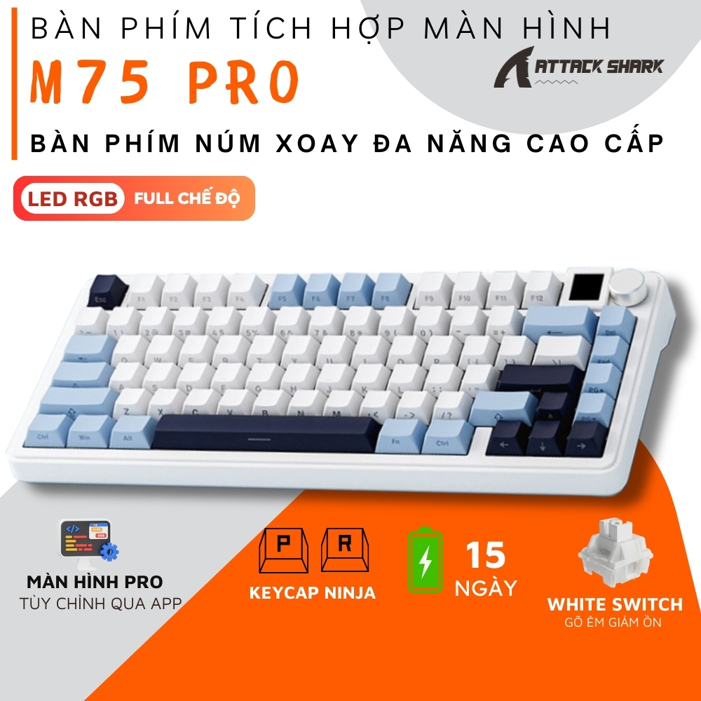 Bàn Phím Cơ Không Dây Attack Shark M75 Led RGB Màn Hình Tùy Chỉnh App ...