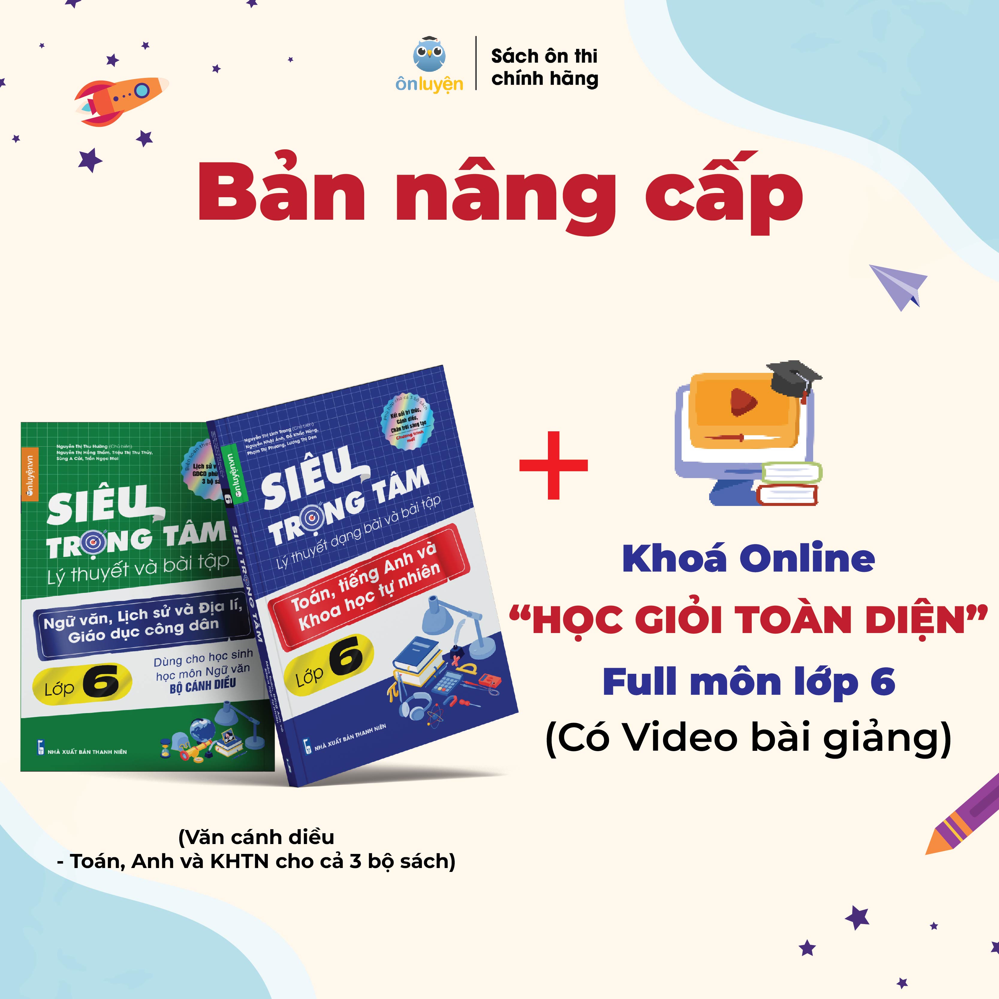 Mô tả Sách Siêu trọng tâm lớp 6 môn Toán, Anh, KHTN dùng chung cho cả 3 bộ Kết nối, Chân trời, Cánh diều - 2