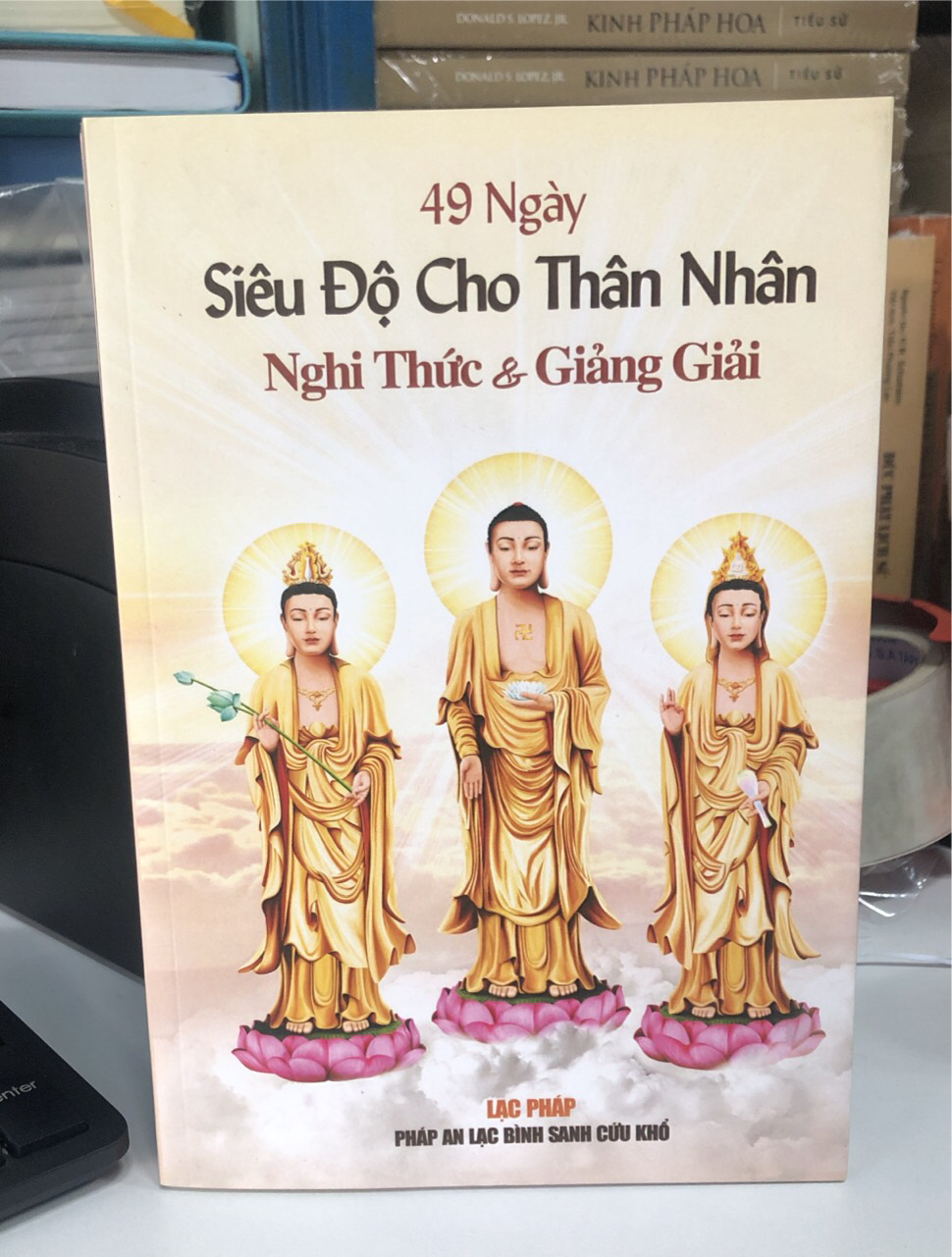 Mô tả Sách - 49 Ngày Siêu Độ Cho Thân Nhân (Nghi thức và giảng giải) - 1