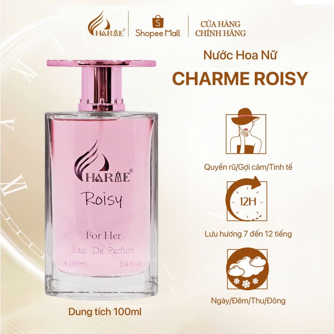 Mô tả Nước Hoa Nữ CHARME ROISY 100ml Lưu Hương Lâu Phong Cách Quyến Rũ, Nổi Bật, Sang Trọng Chính Hãng - 1