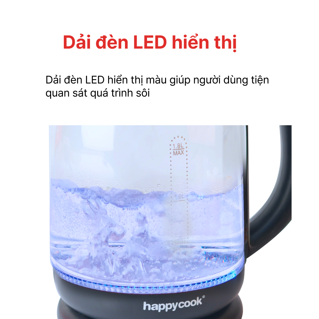 Mô tả ẤM SIÊU TỐC THỦY TINH 1.8L HAPPYCOOK, HEK-183G - 3