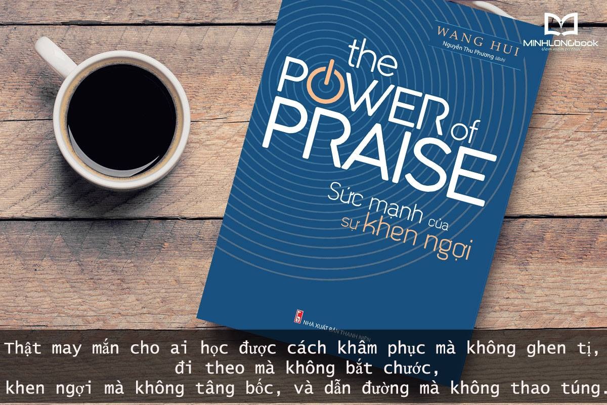 Mô tả Sách: The Power Of Praise - Sức Mạnh Của Sự Khen Ngợi - 1