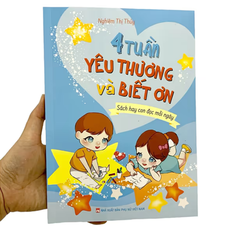 Mô tả 4 Tuần Yêu Thương Và Biết Ơn - Sách Hay Con Đọc Mỗi Ngày - Nghiêm Thị Thủy - 2