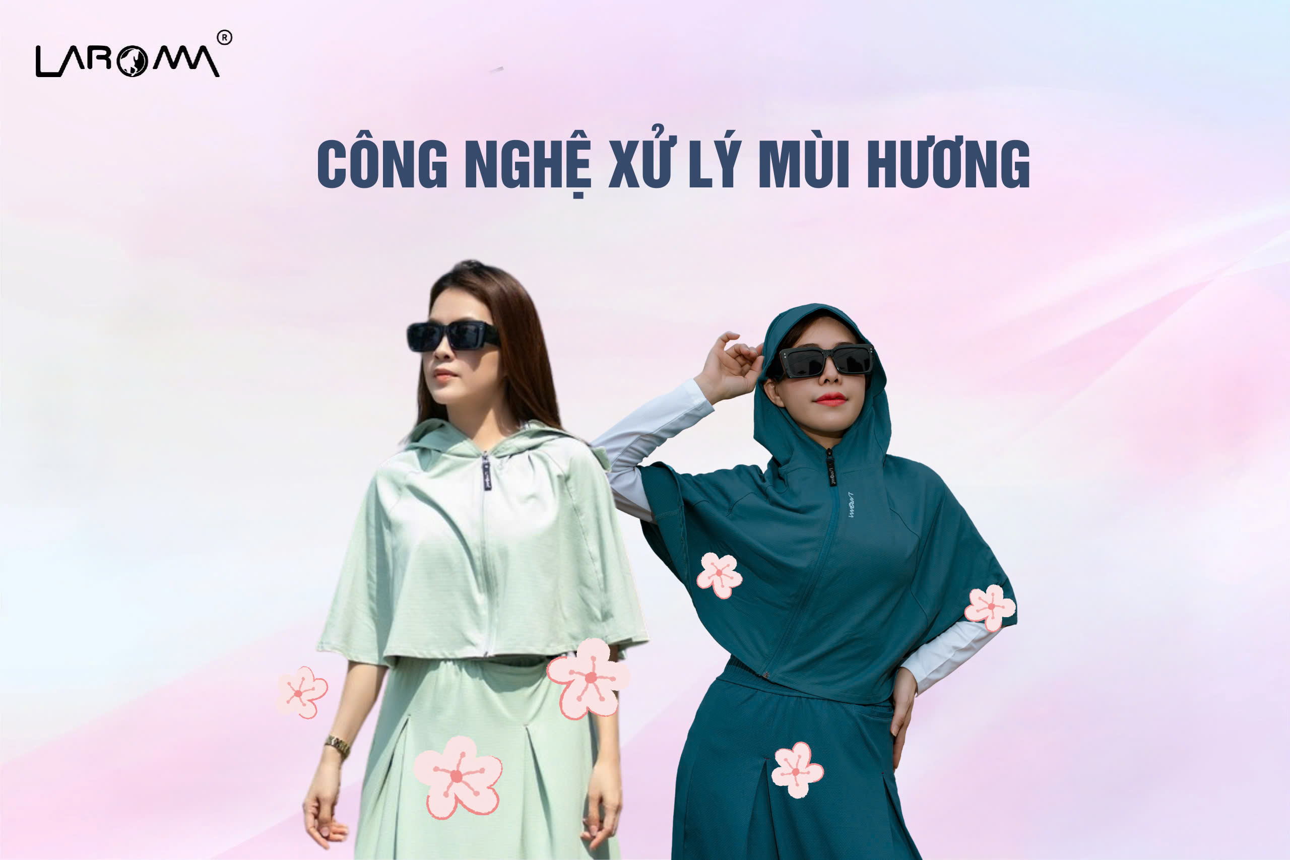 Vải thơm của Mũ Laroma