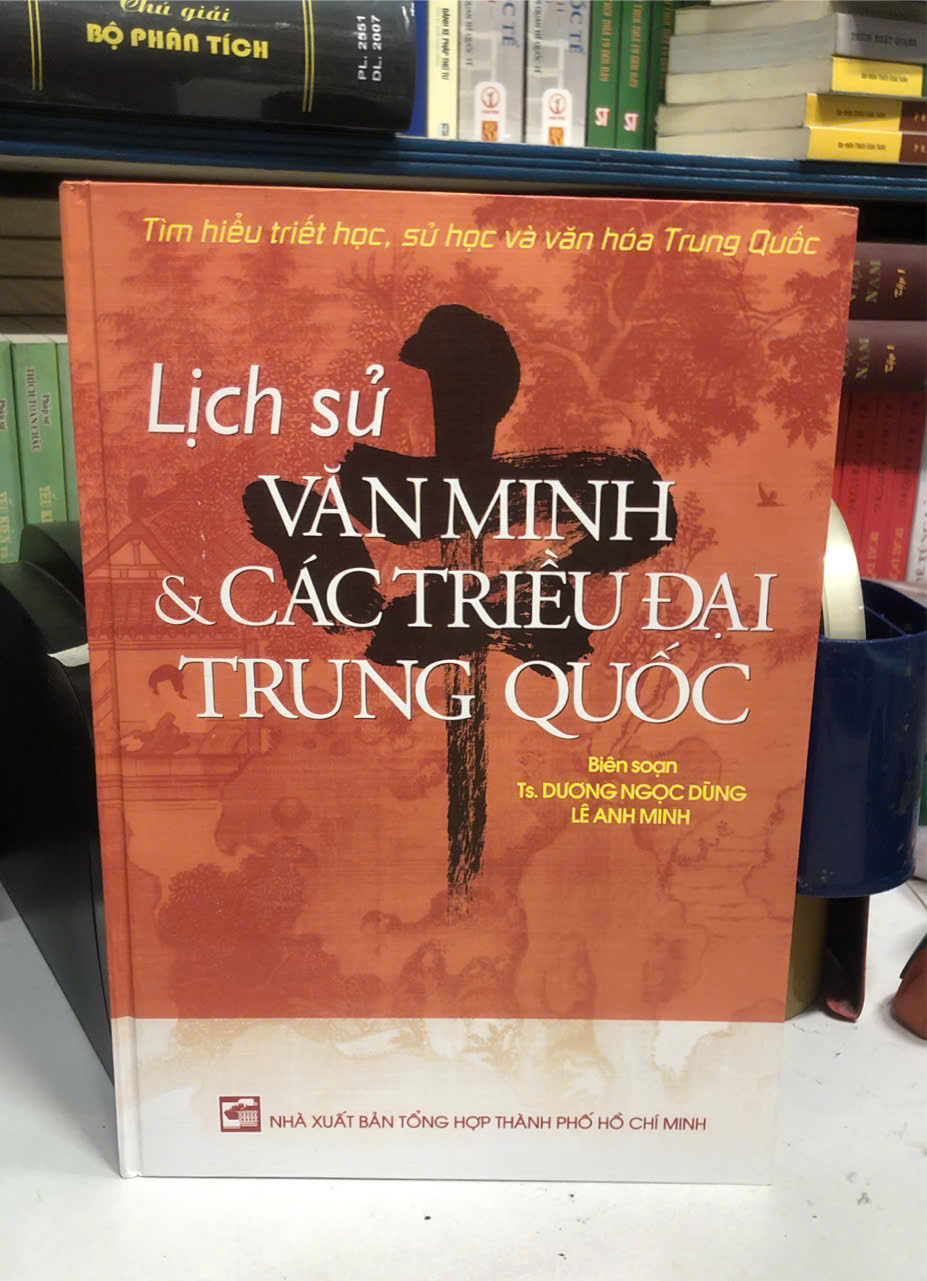 Mô tả Sách - Lịch Sử Văn Minh Và Các Triều Đại Trung Quốc - 1