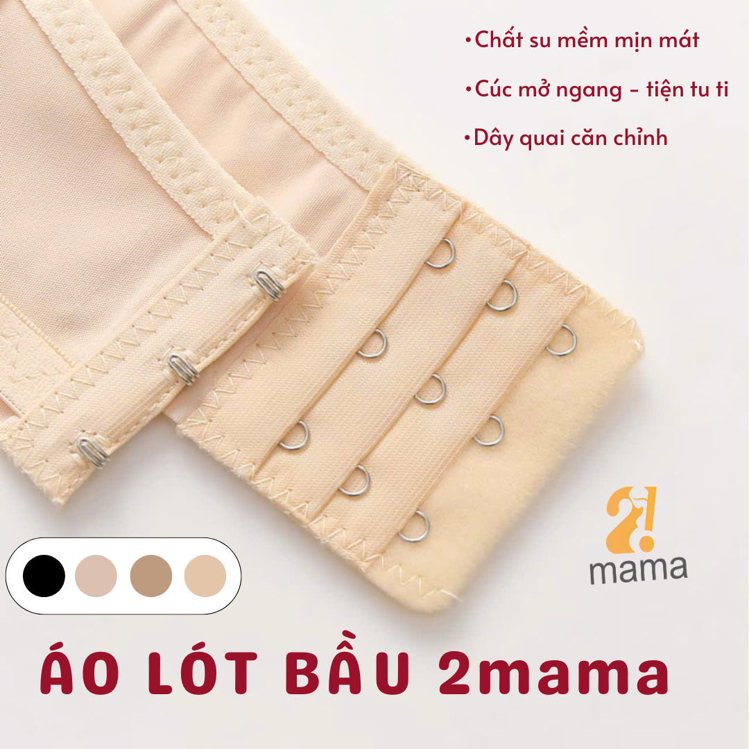 Mô tả Aó lót bầu su 2mama cao cấp trước và sau sinh, áo ngực cho con bú chất su đúc mịn mát và nhẹ nhàng - 6