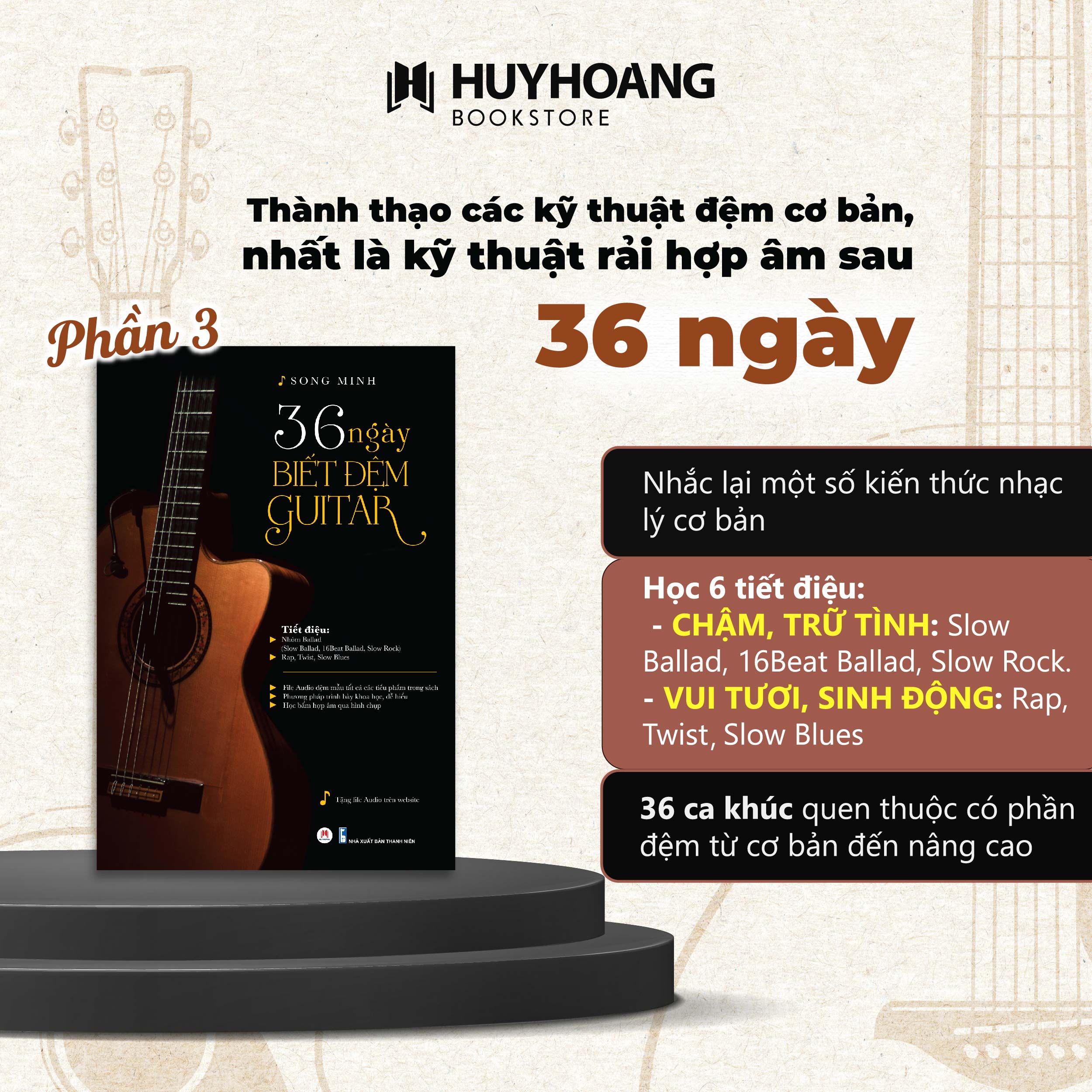 Mô tả Tuyển tập 30-36-45 Ngày Biết Đệm Guitar, Tự học Guitar cơ bản, Giáo trình Guitar đa dạng thể loại - 5