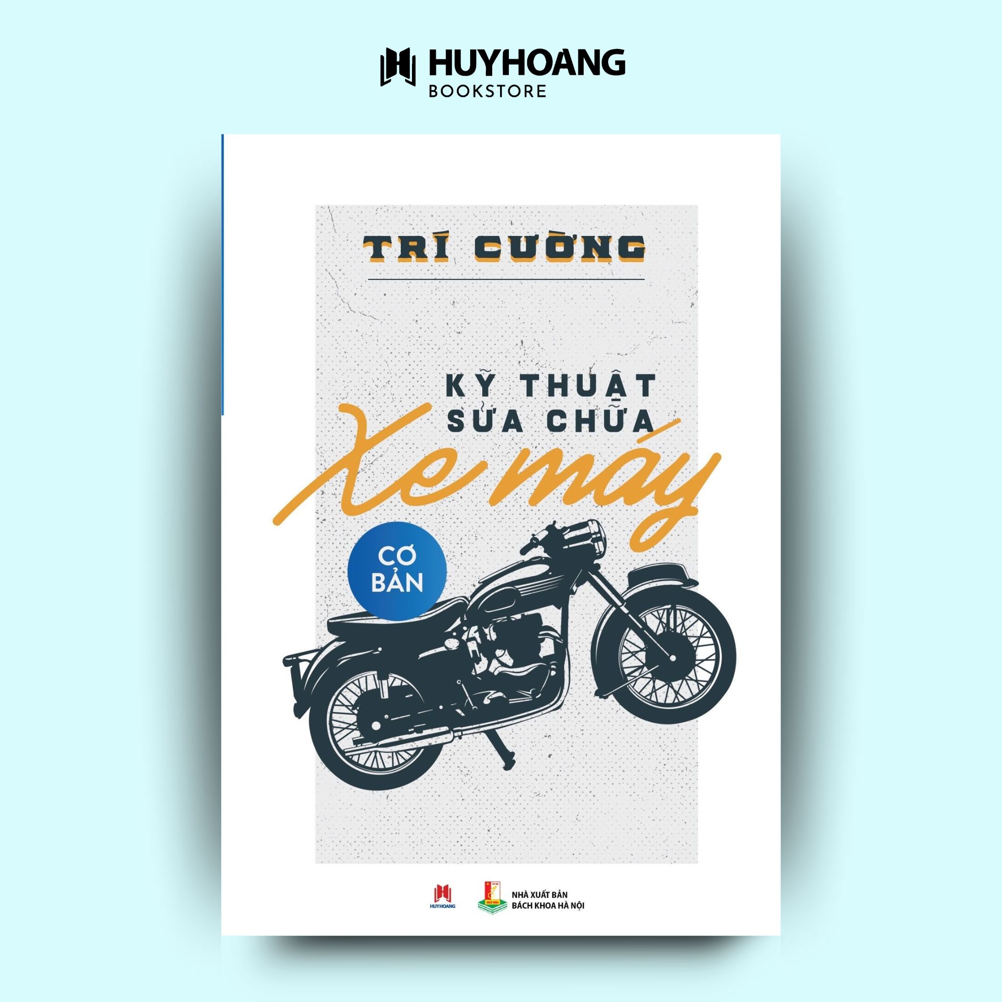 Mô tả Sách - Kỹ Thuật Sửa Chữa Xe Máy Cơ Bản, Cho người mới bắt đầu - 1
