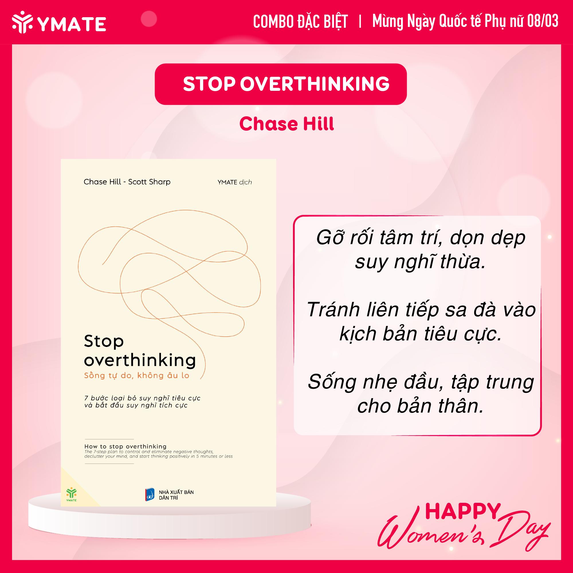 Mô tả Combo 5 Cuốn Nâng Niu Chính Mình - Stop Overthinking + Đừng Cố Làm Hài Lòng Tất Cả Mọi Người + Trân Trọng Bản Thân - 2