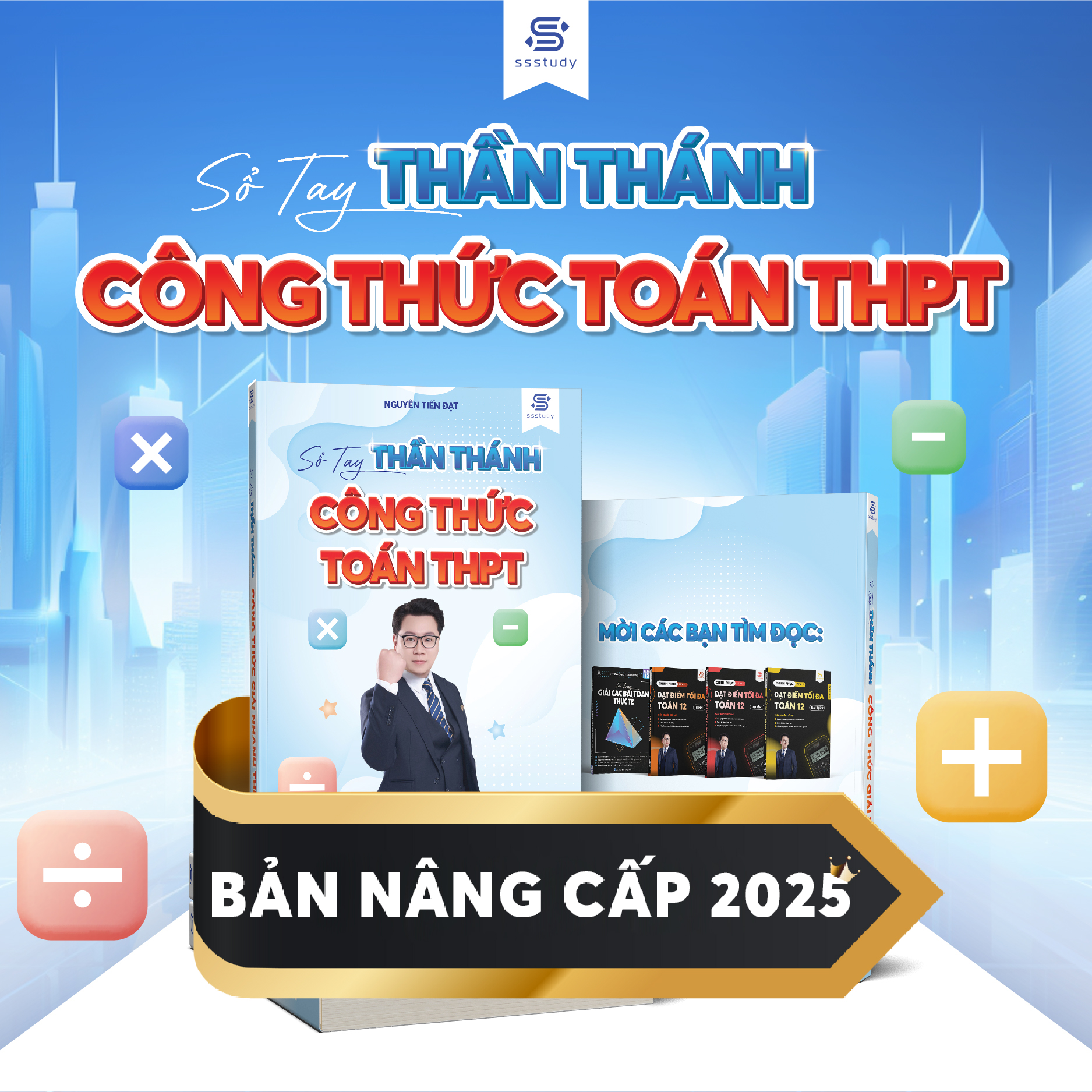 Mô tả Sổ Tay Thần Thánh Công Thức Toán THPT 2025 - Biên soạn bởi thầy Nguyễn Tiến Đạt - 1