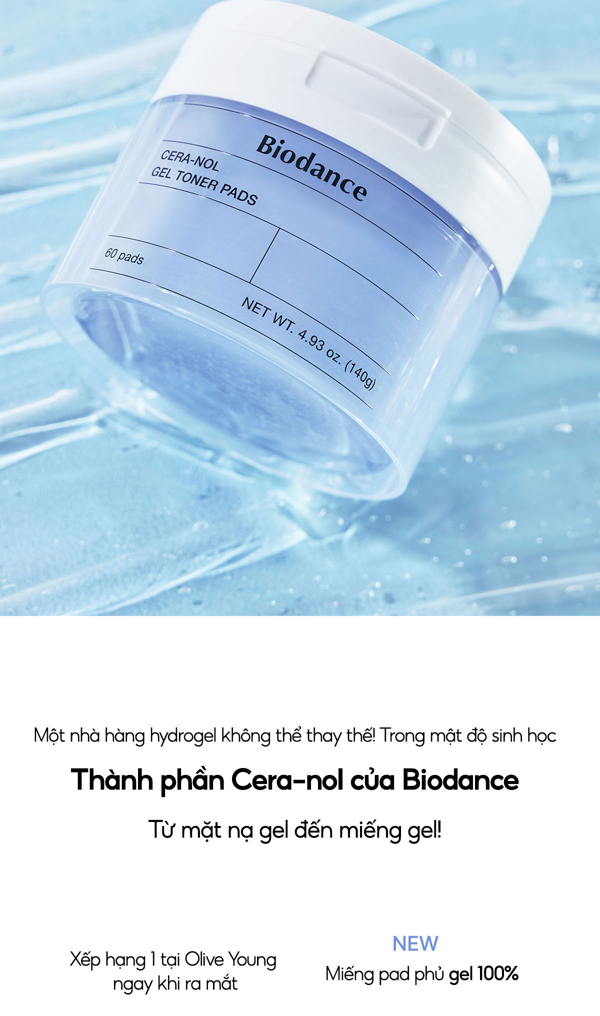 Mô tả BIODANCE Toner Pad Dạng Gel Cấp Ẩm Cho Da Ẩm Mượt Rạng Rỡ Cera-nol Gel Toner Pads 140g (60pads) - 2