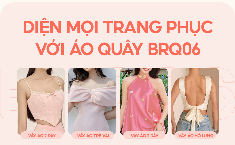 Mô tả Áo Quây Đệm Dày 2cm Nâng Ngực Dây Lưng Thun Kép Giữ Chắc Chống Tụt Tặng Dây Trong Suốt Loirechic BRQ06 - 6