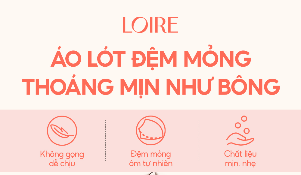 Mô tả Áo Lót Không Gọng Đệm Mỏng Loirechic BRTS14 - 3