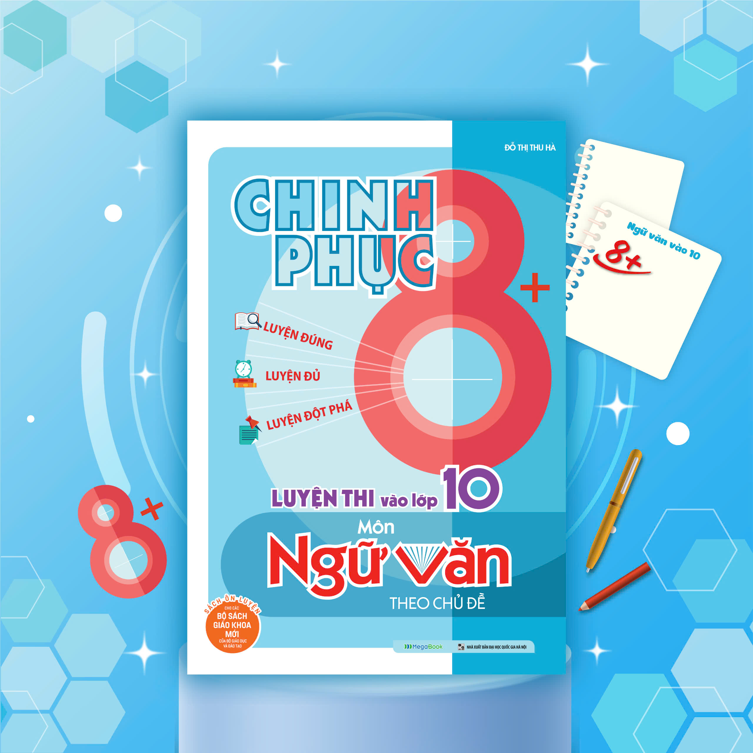 Mô tả Sách Chinh phục 8+ luyện thi vào lớp 10 môn Ngữ Văn theo chủ đề (Sách mới nhất 2025) - 1