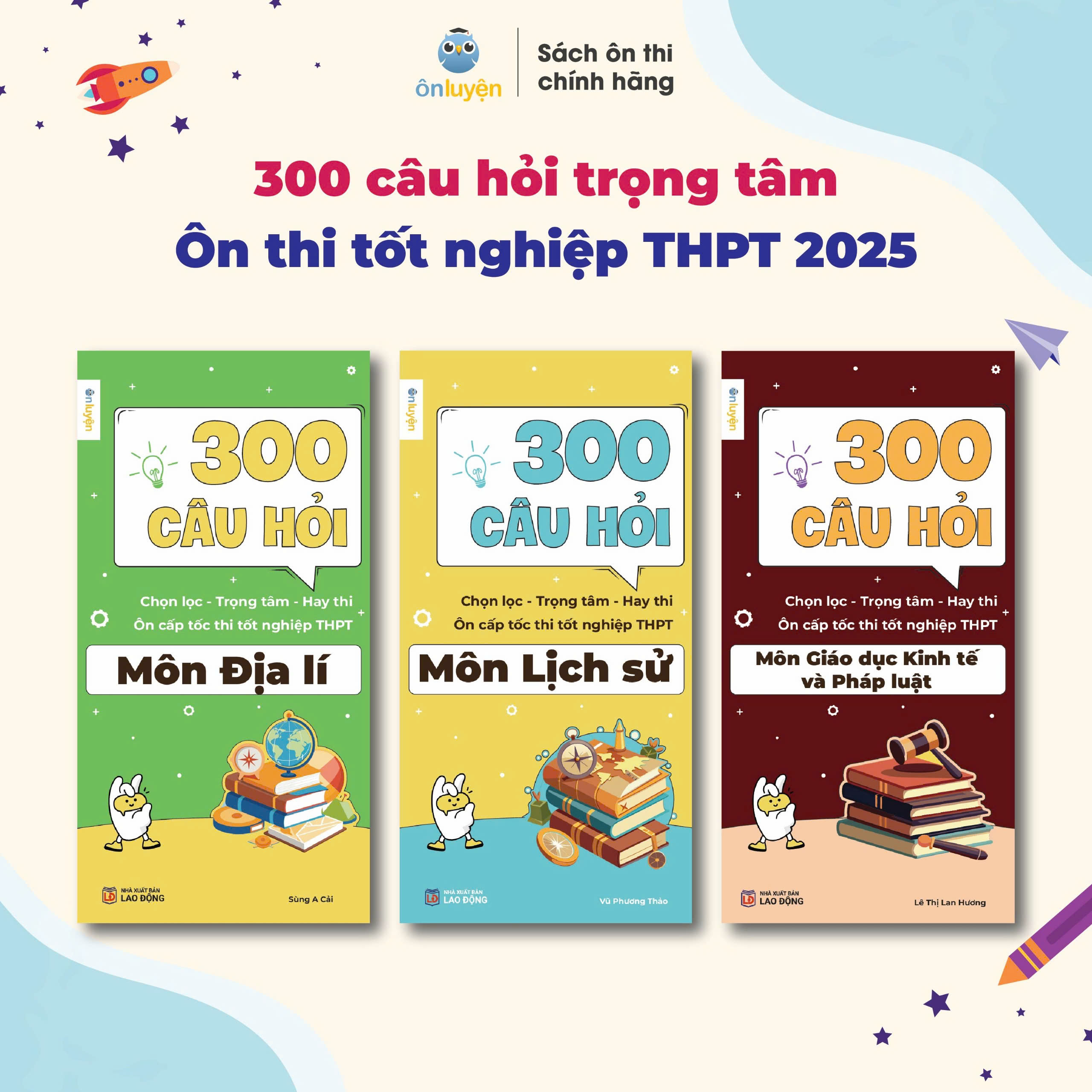 Mô tả Sách Lớp 12- Bộ 300 câu hỏi chọn lọc, trọng tâm ôn cấp tốc thi tốt nghiệp THPT 2025 môn Sử, Địa, GDKT & PL - 1